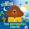 Hey Duggee: The Opposites Badge (Libro di cartone) Hey Duggee