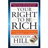 Napoleon Hill Your Right to Be Rich (Tascabile) Tarcher Success Classics