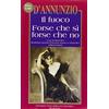 Newton Compton Editori Il fuoco-Forse che sì forse che no