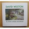 Halsgrove David Weston: An Artist at Home and Abroad