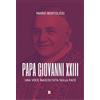 Rogas Papa Giovanni XXIII. Una voce inascoltata sulla pace