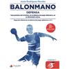 CÍRCULO ROJO Balonmano: Defensa. Guía práctica de la táctica, en el sistema de juego defensivo, en su dimensión activa. Especial referencia al sistema de juego defensivo 4:1:1