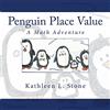 CREATESPACE Penguin Place Value: A Math Adventure