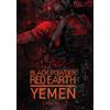 CreateSpace Independent Publishing Platf Black Powder Red Earth Yemen [ Book Two ]