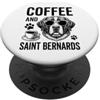 Funny Saint Bernard And Coffee Designs Caffè E San Bernardo Divertente San Bernardo PopSockets PopGrip Adesivo