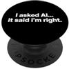 Programmer Tech Minimalist Ironic Humor Divertente detto chiesto a destra sarcastico umoristico PopSockets PopGrip Adesivo