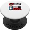 Love Over Hate Movement No Hate More Love Unity Equality Design PopSockets PopGrip Adesivo