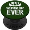 Pheasant Family Apparel Miglior papà fagiano mai amante fagiano PopSockets PopGrip Adesivo