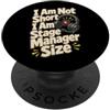 Stage Manager designs Stage Manager Dimensioni Teatro Tech Umorismo PopSockets PopGrip Adesivo