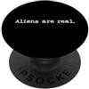 Aliens Are Real Grunge Typewriter Style Gli alieni sono veri Stile macchina da scrivere Vintage PopSockets PopGrip Adesivo