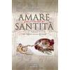 Amen Amare per crescere in santità