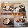 GRIBAUDO Cucinare al forno. Un ricettario fotografico che ti insegna a cucinare