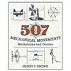 Henry T Brown 507 Mechanical Movements (Tascabile)