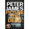 Peter James Picture You Dead (Copertina rigida) Roy Grace