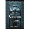 M L Bullock The Ghosts of the Crescent Theater (Tascabile) Gulf Coast Paranormal