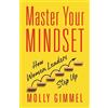 Molly Gimmel Master Your Mindset (Tascabile)
