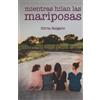 Silvia Salgado Mientras hilan las mariposas (Tascabile)
