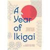 Nicholas Kemp A Year of Ikigai (Copertina rigida)