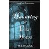 M L Bullock A Haunting at Dixie House (Tascabile) Gulf Coast Paranormal