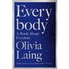Olivia Laing Everybody (Copertina rigida)