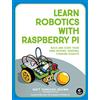 Matt Timmons-Brown Learn Robotics with Raspberry Pi (Tascabile)