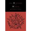 Eliphas Levi The History of Magic; Including a Clear and Precise Exp (Tascabile)