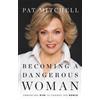 Pat Mitchell Becoming a Dangerous Woman (Copertina rigida)