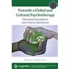 Martin J. La Roche Towards a Global and Cultural Psychotherapy (Tascabile)