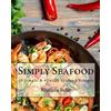 Rhonda Belle Simply Seafood (Tascabile) 60 Super Recipes