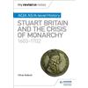 Oliver Bullock My Revision Notes: AQA AS/A-level History: Stuart Bri (Tascabile)