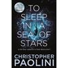 Christopher Paolini To Sleep in a Sea of Stars (Tascabile)