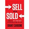 Grant Cardone Sell or Be Sold (Copertina rigida)