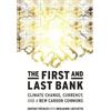 Gustav Peebles Benjamin Luzzatto The First and Last Bank (Tascabile)