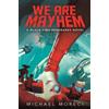 Michael Moreci We Are Mayhem (Copertina rigida) Black Star Renegades