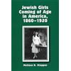Melissa R. Klapper Jewish Girls Coming of Age in America, 1860-1920 (Tascabile)