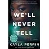 Kayla Perrin We'll Never Tell (Tascabile)