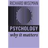Richard Wiseman Psychology (Tascabile) Why It Matters