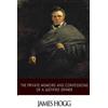 James Hogg The Private Memoirs and Confessions of a Justified Sinner (Tascabile)