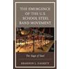 Brandon L. Hask The Emergence of the U.S. School Steel Band M (Copertina rigida)
