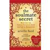 Arielle Ford The Soulmate Secret (Tascabile)