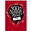 3000 Questions about Me (Tascabile)
