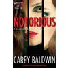 Carey Baldwin Notorious (Tascabile) Cassidy & Spenser Thrillers