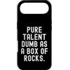 Sarcastic Humor Witty Relatable Mens Wom Custodia per iPhone Air Pure Talent Dumb As A Box Of Rocks Spiritoso Uomini Donne