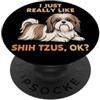 Dog Breeds Animal Lover Cute Dogs DonaOn Mi piace molto Shih Tzus Ok amante degli animali Cane carino PopSockets PopGrip Adesivo