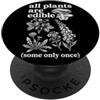 Funny Garden Plants Costume Cute Gifts M Tutte le piante sono commestibili solo una volta PopSockets PopGrip Adesivo