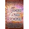 Mari Silva El Grimorio y la Magia Ceremonial (Copertina rigida)