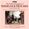 Bert Coules The Further Adventures of Sherlock Holmes: Collection 2 (CD)