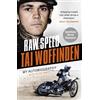 Tai Woffinden Raw Speed - The Autobiography of the Three-Times World (Tascabile)