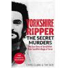Chris Clark & Tim Tate Yorkshire Ripper - The Secret Murders (Tascabile)