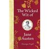 Dominique Enright The Wicked Wit of Jane Austen (Copertina rigida)